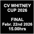 Watch here the final of the CV Whitney Cup 2025 on Sunday February 23rd 2024 at 15.00hrs Palm Beach local time.