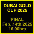 Watch here all matches and the final of the Dubai Gold Cup.