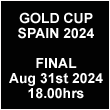 Watch here live the final of the Gold Cup Spain 2024 at Sotogrande on Saturday August 24th at 18.00hrs Madrid local time.