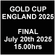 Watch here live the final of the Gold Cup 2025 on Sunday July 20th 2025 at 15.00hrs London local time.