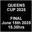 Watch here live the final of the Queens Cup 2024 on Sunday June 18th 2024 at 15.30hrs London local time.